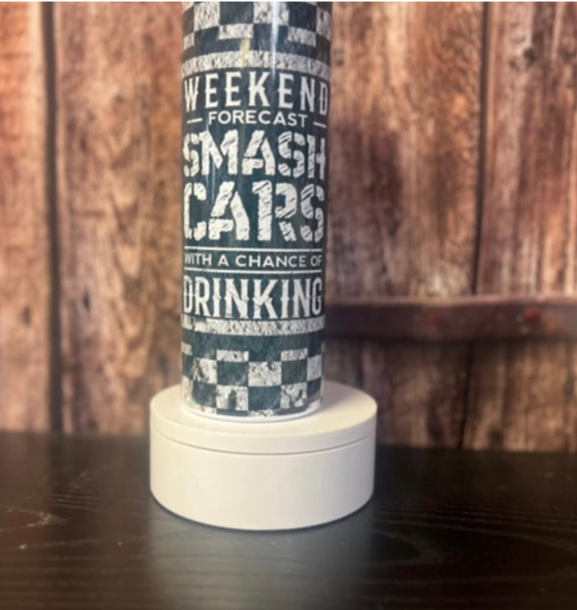 20 oz Weekends are for smashing cars