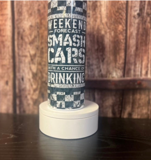20 oz Weekends are for smashing cars