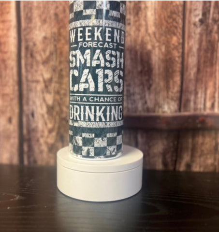 20 oz Weekends are for smashing cars
