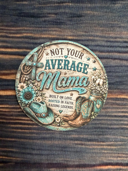 Not Your Average Mama