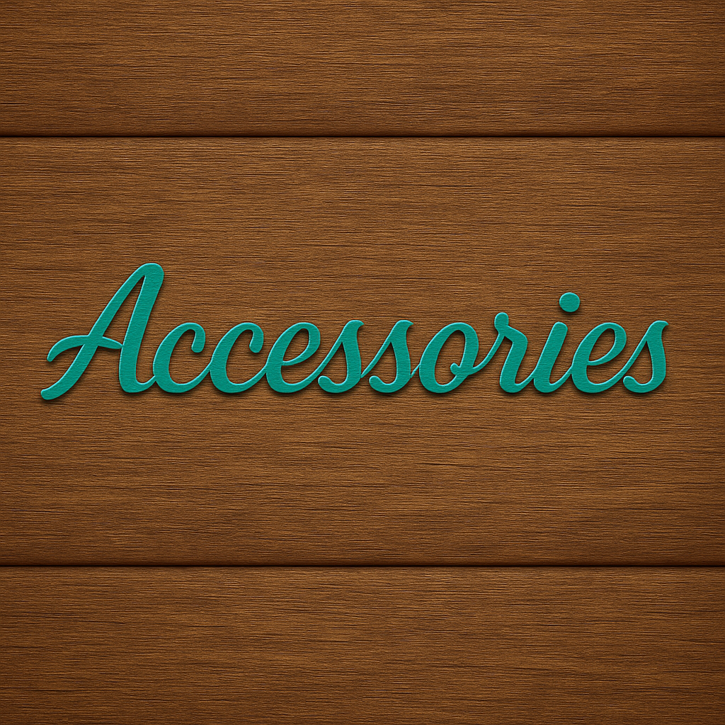 Custom accessories